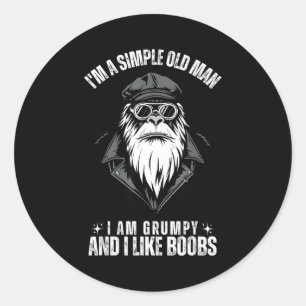 I'm a simple old man i am grumpy and i like classic round sticker