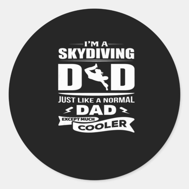 I'M A Skydiving Dad TShirt Classic Round Sticker (Front)
