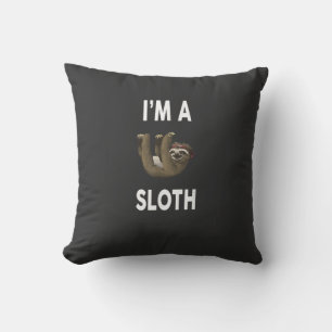 I'm A SLOTH T-Shirt Funny SLOTH T-Shirt Cushion