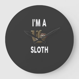 I'm A SLOTH T-Shirt Funny SLOTH T-Shirt Large Clock