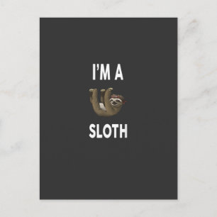 I'm A SLOTH T-Shirt Funny SLOTH T-Shirt Postcard