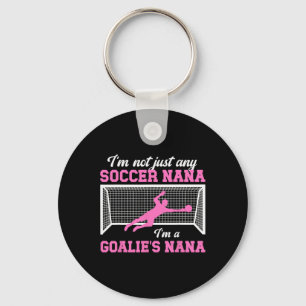I'm A Soccer Goalie Nana Of A Soccer Keeper Nana G Key Ring