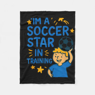 I'm A Soccer Star In Training Kids Soccer Graphic Fleece Blanket