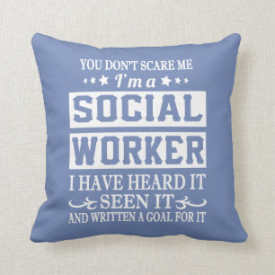 I'm a SOCIAL WORKER Cushion