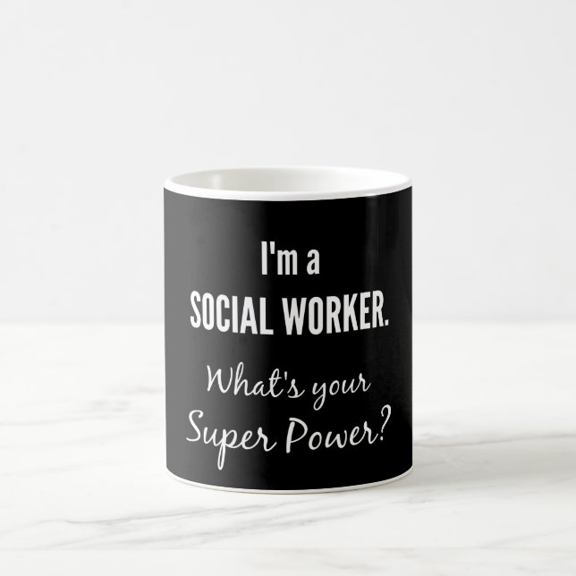 I'm a Social Worker. What's Your Super Power? Coffee Mug (Center)