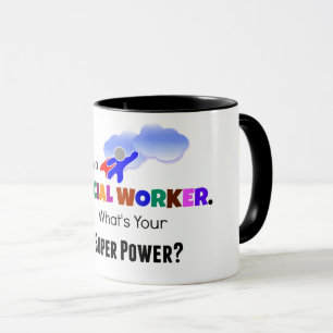 I'm a Social Worker. What's Your Super Power? Mug