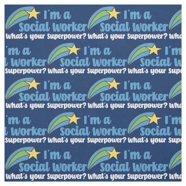 I'm a Social Worker What's Your Superpower Blue Fabric (Swatch)