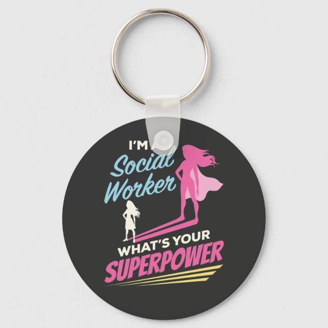 I'm a Social Worker What's Your Superpower Key Ring (Front)