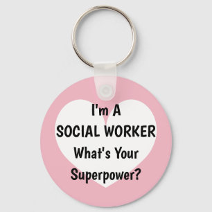 I'm a social worker whats your superpower keychain