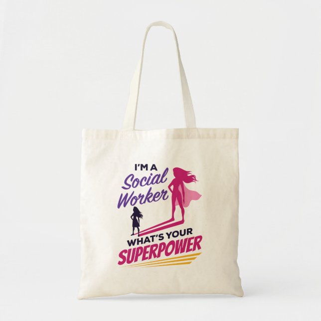 I'm a Social Worker What's Your Superpower Tote Bag (Front)