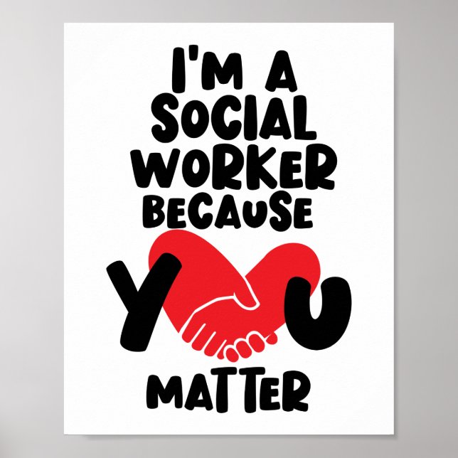 I'm A Social Worker You Matter Therapist Poster (Front)