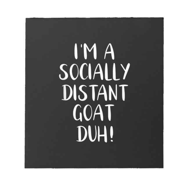 I'm a Socially Distant Goat Funny Halloween Notepad (Front)