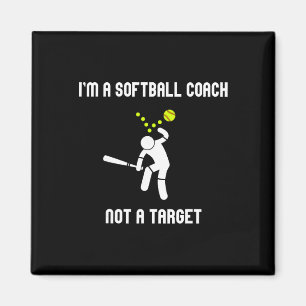 I'm A Softll Coach Not A Target Funny Softll Lover Magnet