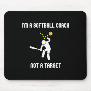I'm A Softll Coach Not A Target Funny Softll Lover Mouse Pad