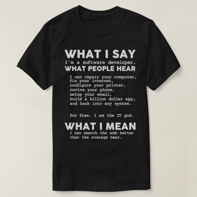 Im A Software Developer Coding Programming Program T-Shirt (Design Front)