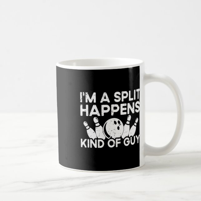 I'm A Split-happens Guy Bowling Player - Funny Bow Coffee Mug (Right)