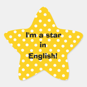 I'm a star in English customisable stickers