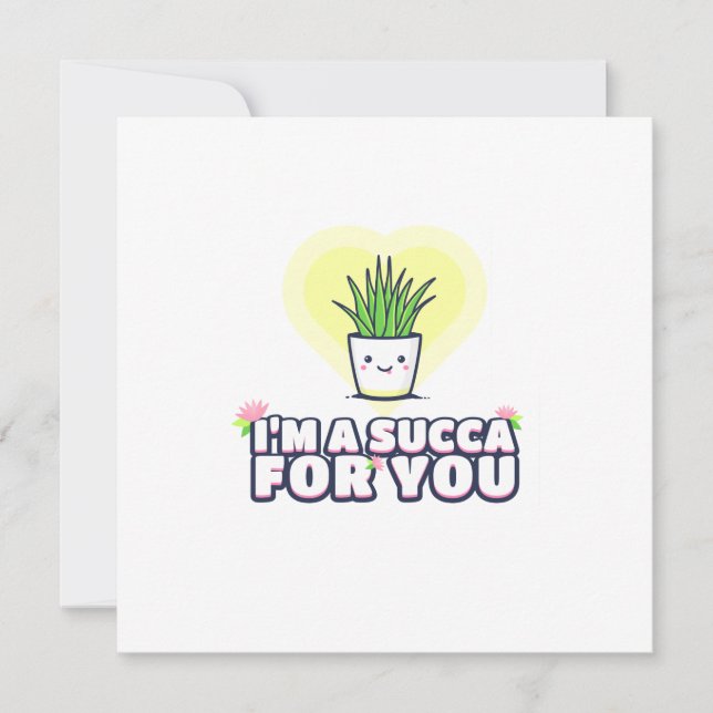 I'm a Succa for You Card (Front)