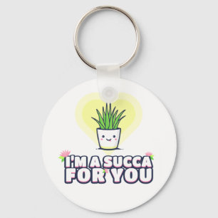 I'm a Succa for You Key Ring