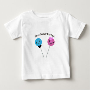 I'm a sucker for you! baby T-Shirt