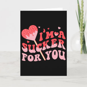 I'm A Sucker For You Candy Heart Valentine Couple  Card
