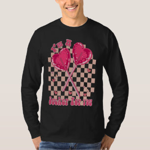 I'm A Sucker For you Heart Candy Lollipop Valentin T-Shirt