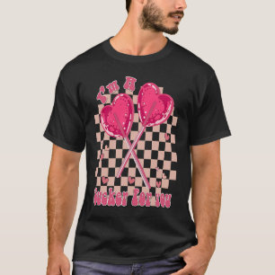 I'm A Sucker For you Heart Candy Lollipop Valentin T-Shirt