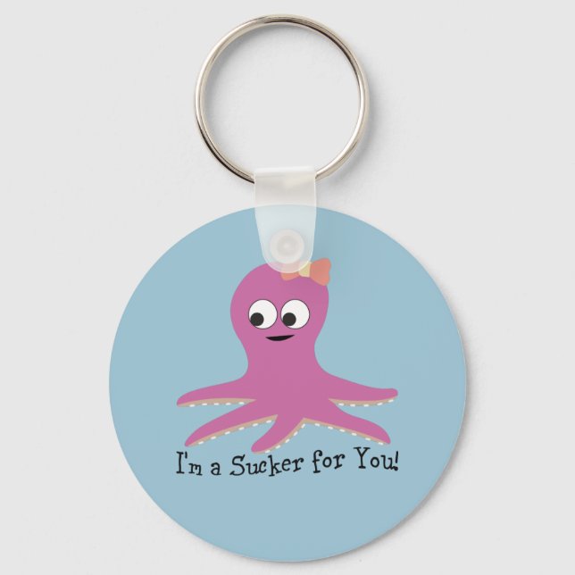 I'm a sucker for you! Pink Octopus Key Ring (Front)