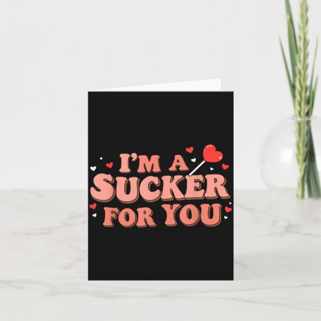 Im A Sucker For You Retro Valentines Day Funny Say Card (Front)