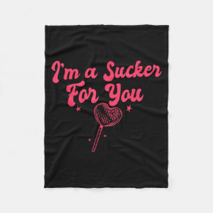 Im A Sucker For You Romantic Valentines Couple Mat Fleece Blanket