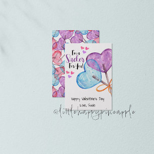 I'm a sucker for you Valentine Card