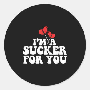 I'm A Sucker For You Valentine's Day Couple Matchi Classic Round Sticker