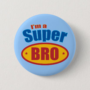 I'm a Super Bro Super Hero Brother 6 Cm Round Badge