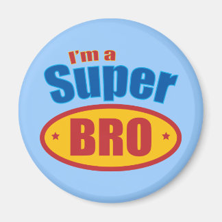 I'm a Super Bro Super Hero Brother Magnet