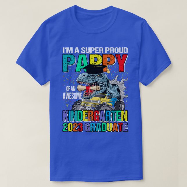 I'm A Super Proud Pappy Of An Awesome Kindergarten T-Shirt (Design Front)