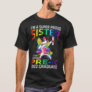 I'm A Super Proud Sister Of An Awesome Pre K 2022 T-Shirt