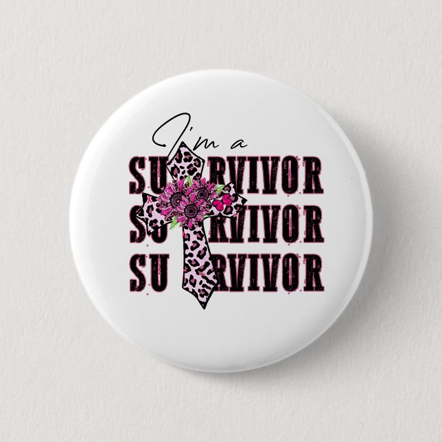 I'm a survivor  6 cm round badge (Front)