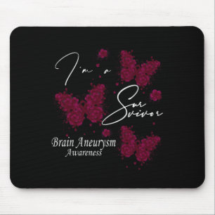 I'm A Survivor Brain Aneurysm Awareness Butterfly  Mouse Pad