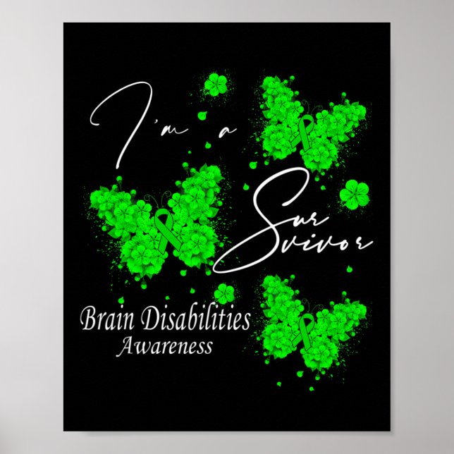 I'm A Survivor Brain Disabilities Awareness Butter Poster (Front)