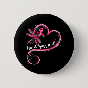 Im A Survivor Breast Cancer Awareness Dragonfly He 6 Cm Round Badge