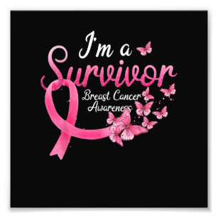 I'm A Survivor Breast Cancer Awareness Pink Butter Photo Print
