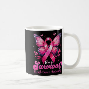 Im A Survivor Breast Cancer Awareness Women _2 Coffee Mug