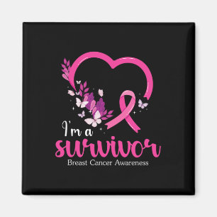 I'm A Survivor Breast Cancer Awareness Women Magnet