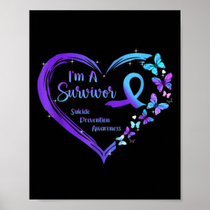 I'm A Survivor Butterfly Heart Suicide Prevention  Poster