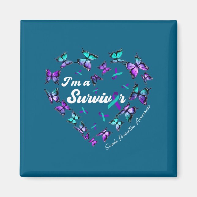 I'm A Survivor Suicide Prevention Awareness Butter Magnet (Front)