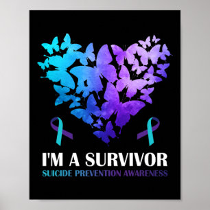 I'm A Survivor Suicide Prevention Awareness Butter Poster