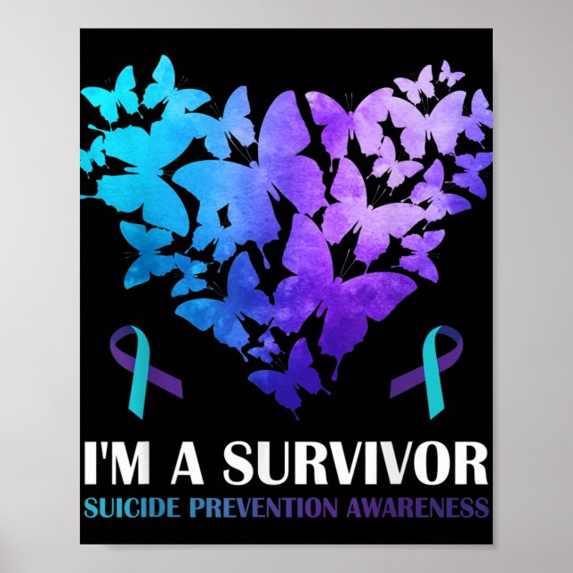 Im A Survivor Suicide Prevention Awareness Butterf Poster (Front)