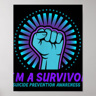 Im A Survivor Suicide Prevention Awareness  Poster