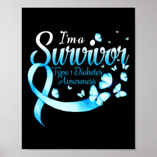 I'm A Survivor Type 1 Diabetes Awareness Butterfly Poster