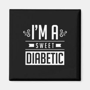 I'm A Sweet Diabetic Awareness Insulin Diabetes Bl Magnet